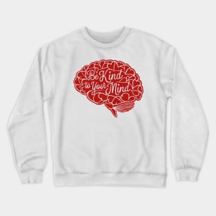 Be-Kind-To-Your-Mind V5 Crewneck Sweatshirt